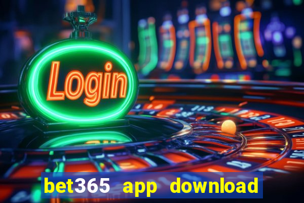 bet365 app download play store